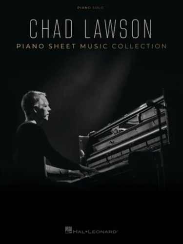 Chad Lawson - Coleccion De Partituras Para Piano: 12 Arreglo