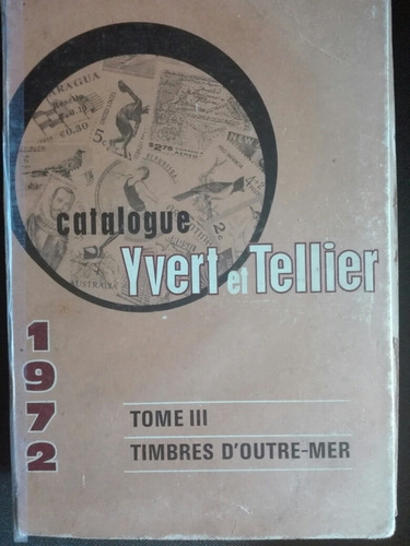 Catalogo De Estampillas Yvert Tellier 1972