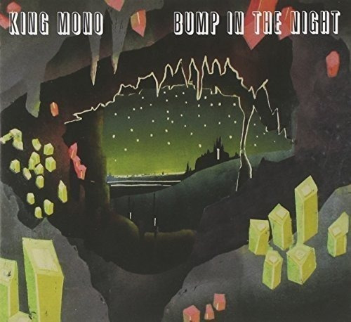 Cd Bump In The Night - King Mono