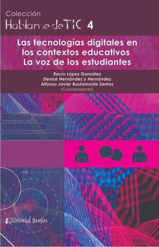 Las Tecnologías Digitales En Los Contextos Educativos.