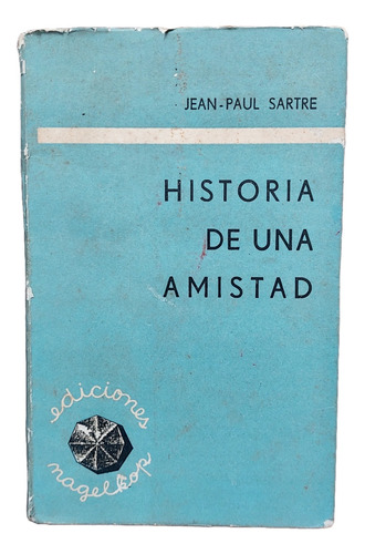 Historia De Una Amistadjean-paul Sartre