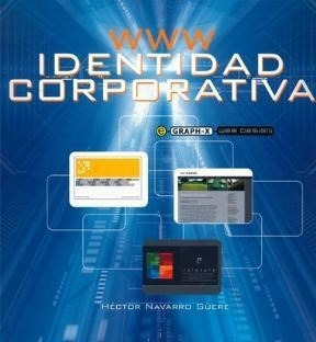 Www Identidad Corporativa - Navarro Guere Hector (libro)