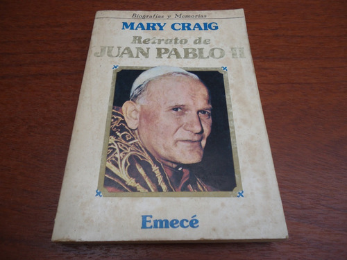 Retrato De Juan Pablo Ii - Mary Craig - Emecé -1979-detalles