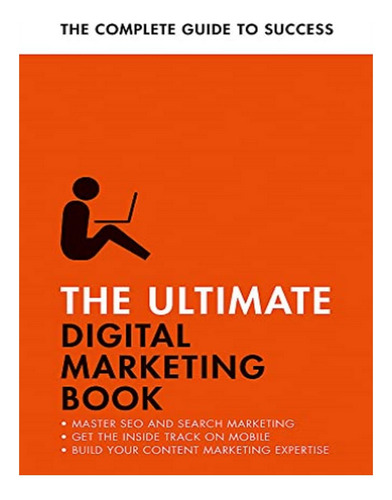 The Ultimate Digital Marketing Book - Nick Smith, Jane. Eb02