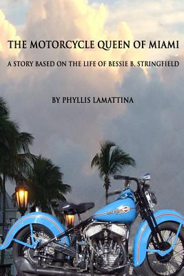 Libro The Motorcycle Queen Of Miami: A Story Based On The...