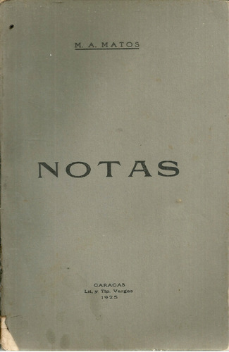 General Manuel Antonio Matos Notas Año 1925