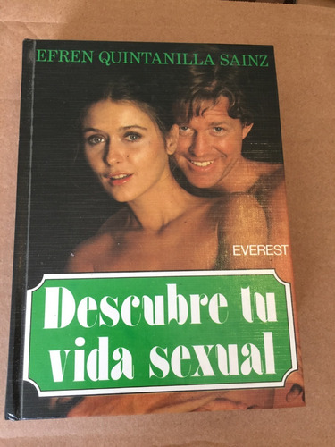 Libro Descubre Tu Vida Sexual - Efren Quintanilla Sainz