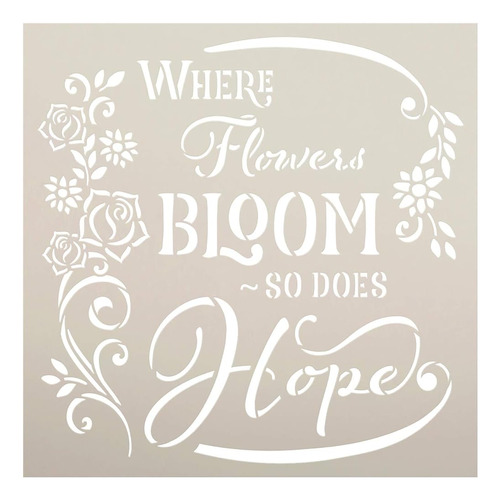 Donde Florecen Las Flores - Hope Stencil De Studior12 | Plan