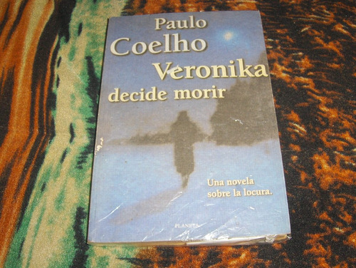 Paulo Coelho Veronika Decide Morir Editorial Planeta