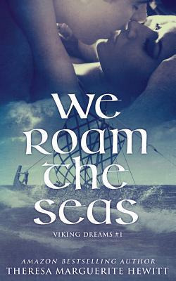Libro We Roam The Seas - Theresa Marguerite Hewitt