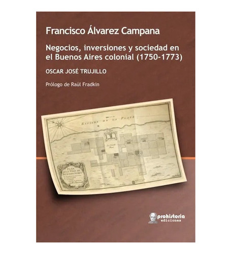 Francisco Alvarez Campana. Negocios, Inversiones Y Sociedad 
