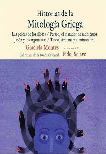 Historias De La Mitologia Griega.  - Montes, Graciela Sclavo