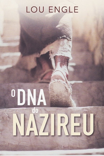 O Dna Do Nazireu, De Lou Engle. Série 1, Vol. 1. Editora Orvalho.com, Capa Mole, Edição 1 Em Português, 2019