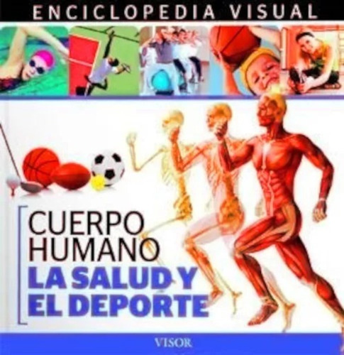 Cuerpo Humano : La Salud Y El Deporte - Visor