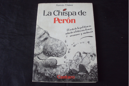 La Chispa De Peron - Fermin Chavez (cantaro)