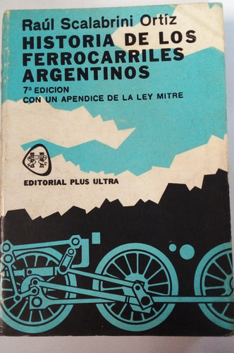 Historia De Los Ferrocarriles Argentinos