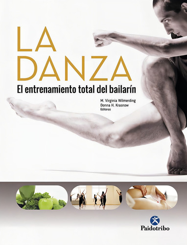 Danza. El Entrenamiento Total Del Bailarin., La