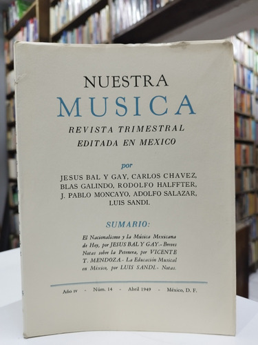 Nuestra Música. Revista Trimestral... Año I V. Núm. 14. 1949