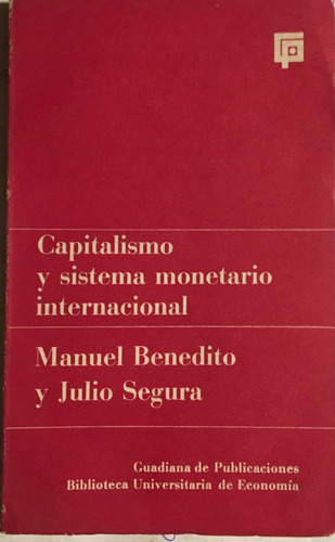 Libro Capitalismo Y Sistema Monetario Internacional Guadiana