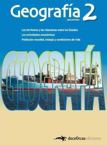 Geografia 2 Es. Los Territorios Y Las Relaciones Entre Los E