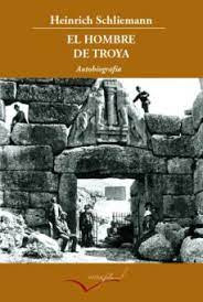 El Hombre De Troya   Autobiografia