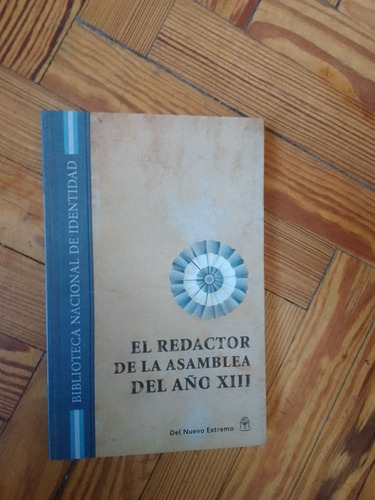 El Redactor De La Asamblea Del Año Xiii