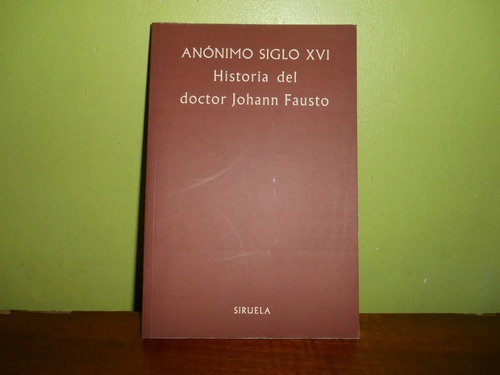 Libro, Historia Del Doctor Johann Fausto - Anonimo