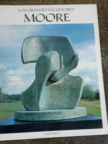 Henry Moore * Los Grandes Escultores * Viscontea *