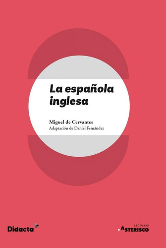 Libro: La Española Inglesa (asterisco) (nueva Edición 2021).