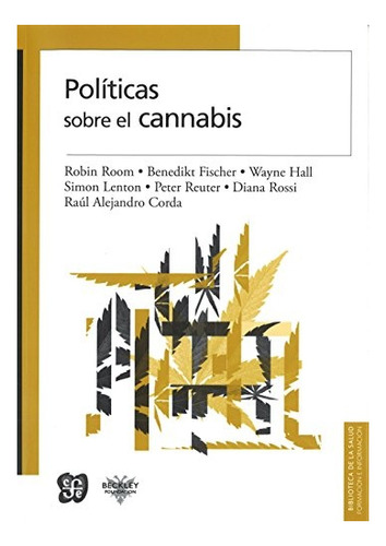 Politicas Sobre El Cannabis - Room Robin