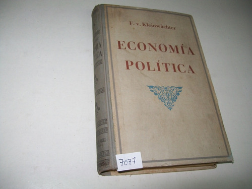 Economía Política · Dr. Federico Von Kleinwächter