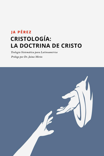 Libro Cristología: La Doctrina Cristo (teología Sistemáti