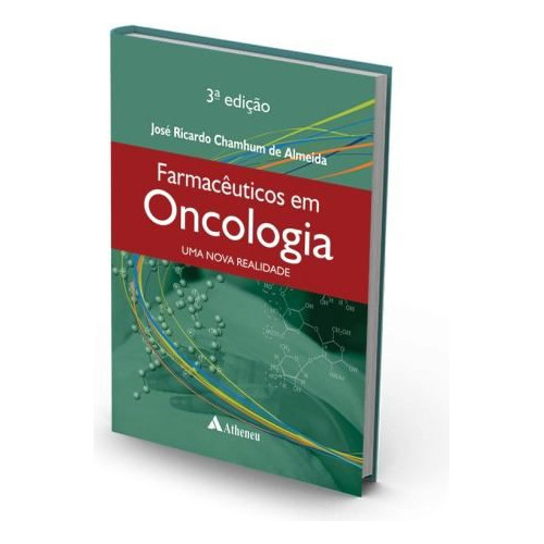 Livro Farmacêuticos Em Oncologia Uma Nova Realidade 3ª Ed.