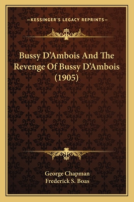 Libro Bussy D'ambois And The Revenge Of Bussy D'ambois (1...