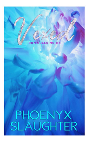 Livro: Vexed (iron Bulls Mc 4): Capa Alternativa De Brochura