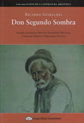 Don Segundo Sombra - Ricardo Guiraldes - Claves De La Litera