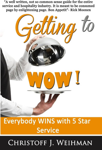 Libro:  Getting To Wow!: Everybody Wins With 5 Star Service