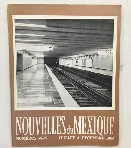 Nouvelles Du Mexique Núm. 58-59 Juillet A Decembre 1969