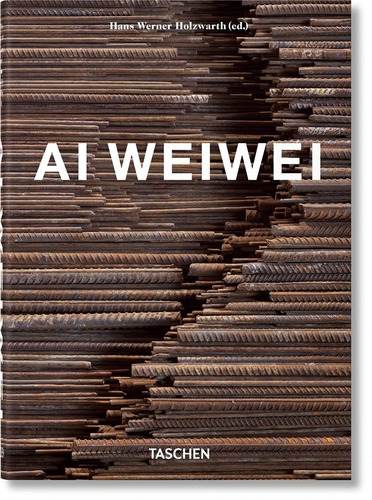 Ai Weiwei, de Holzwarth, Hans Werner. Editorial Paisagem Distribuidora de Livros Ltda., capa dura em inglês/alemão/francês, 2020