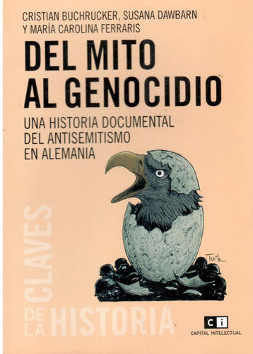 Del Mito Al Genocidio.( Buchrucker, Cristian )