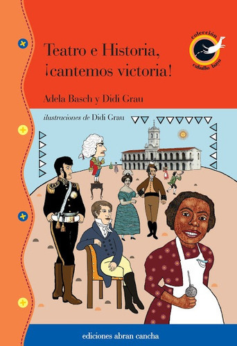 Teatro E Historia, ¡cantemos Victoria!