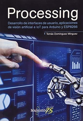 Processing Desarrollo De Interfaces De Usuario, Aplicaciones