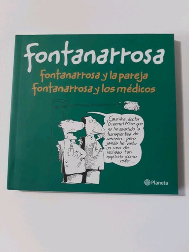 Fontanarrosa Y La Pareja.  Fontanarrosa Y Los Médicos