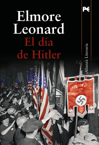 El día de Hitler, de Leonard, Elmore. Editorial Alianza, tapa blanda en español, 2009