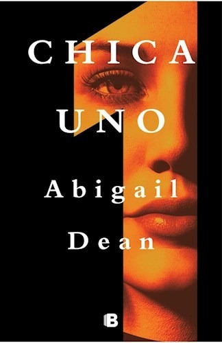 Chica Uno - Dean Abigail