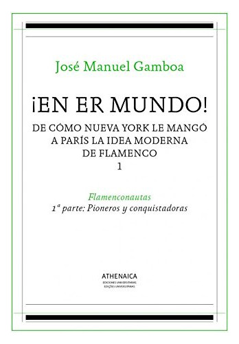 Libro ¡en Er Mundo! De Cómo Nueva York Le Mangó A París La I