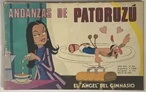 Comprar Andanzas De Patoruzú Nº 364, El Ángel Del Gimnasio, Cl03