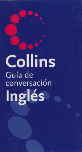 Guia De Conversacion Ingles Collins N00846 