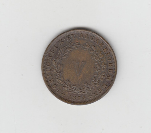 Moneda Portugal 5 Reis Año 1874 Excelente