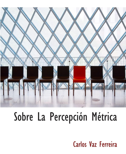 Libro: Sobre La Percepción Métrica (spanish Edition)